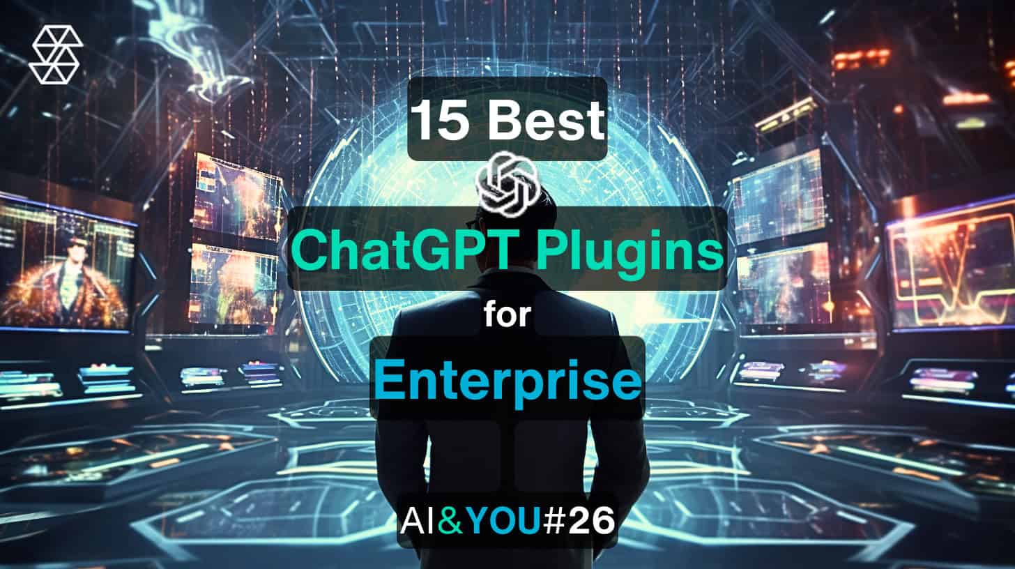 15 Best ChatGPT Plugins for enterprise