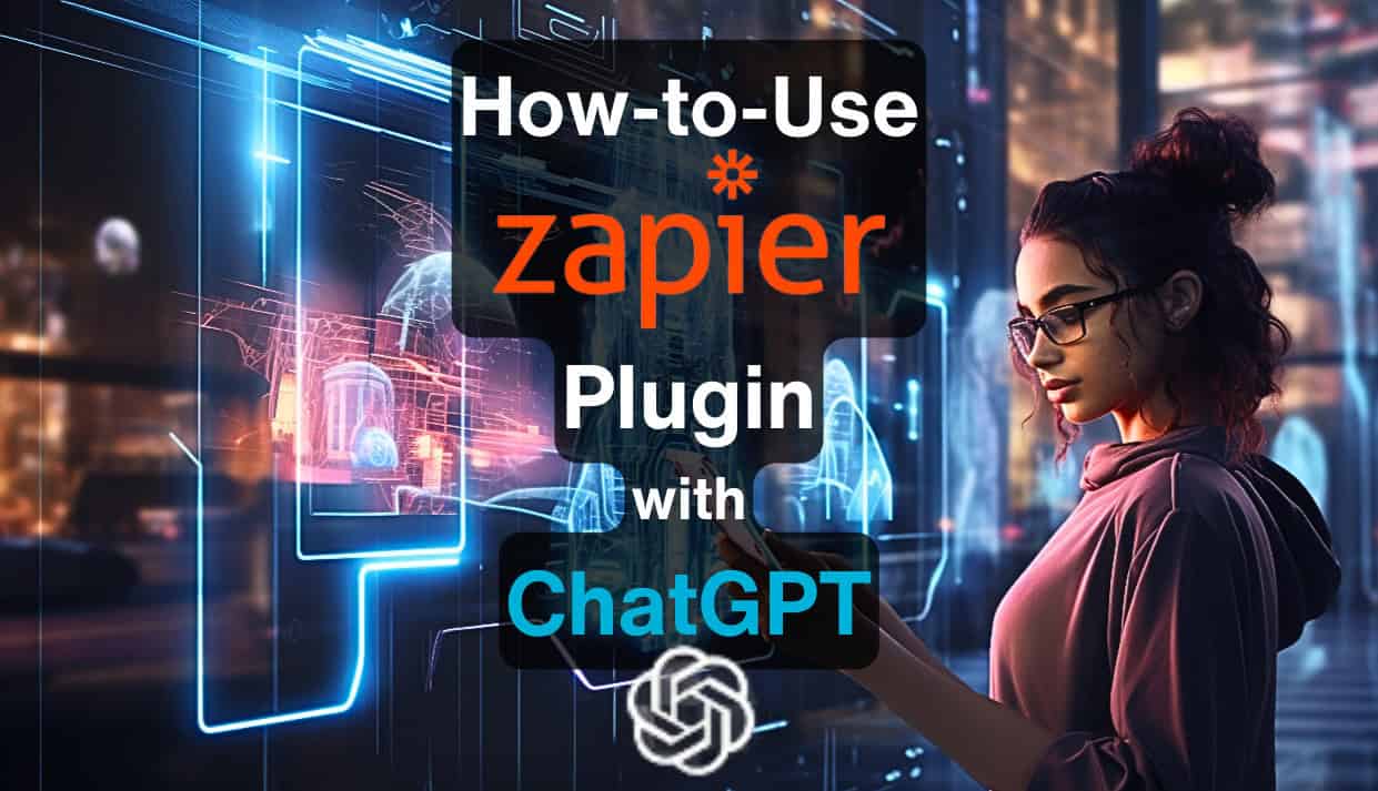 how to use zapiers plugin with chatgpt
