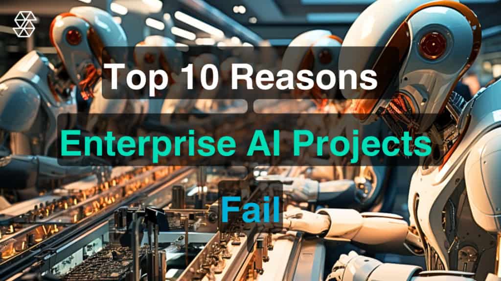 top 10 reasons enterprise ai projects fail