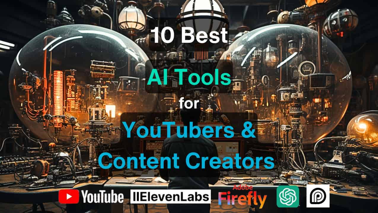 10 Best ai tools for youtubers and content creators