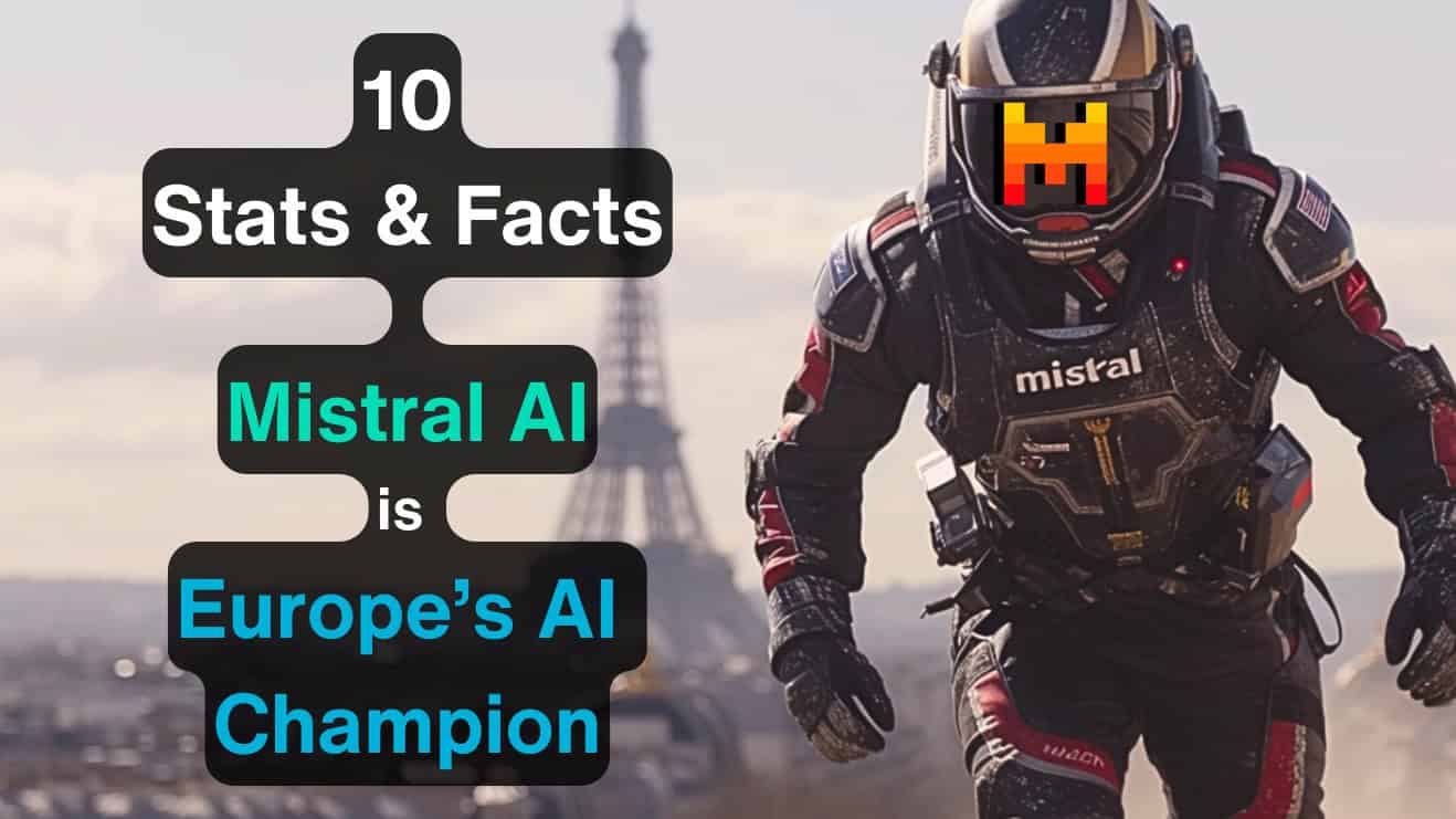 10 Stats Facts Mistral AI Europes AI Leader