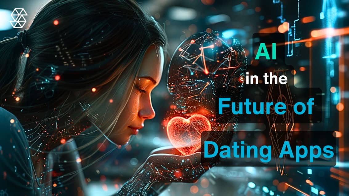 AI & The Future of Dating