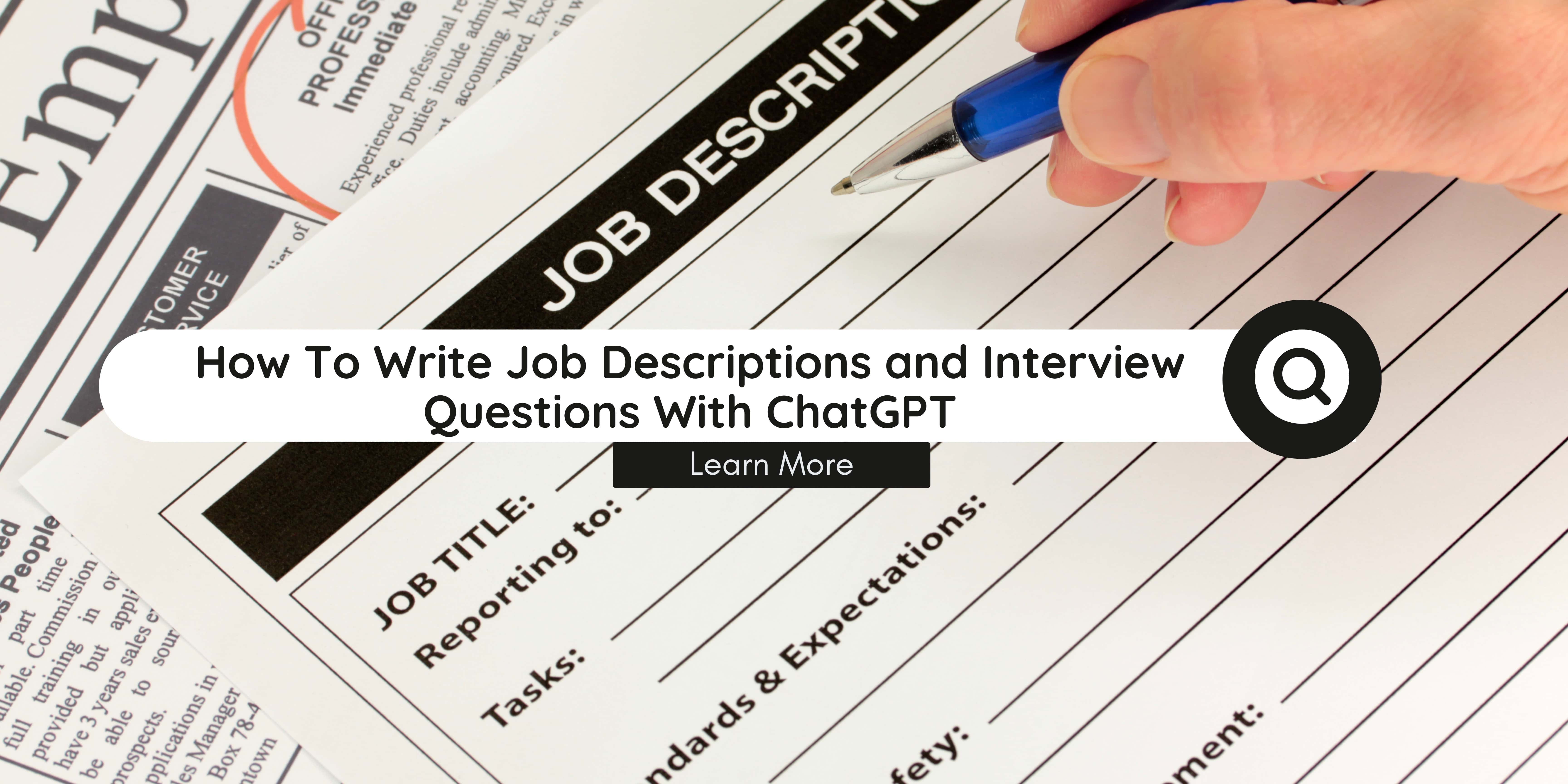 How To Write Job Descriptions and Interview Questions With ChatGPT ...