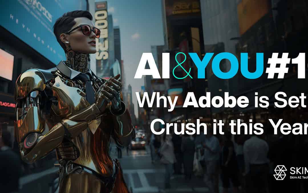 AI&YOU #10：アドビが今年躍進する理由！