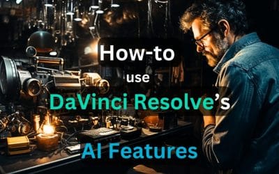 Cómo utilizar las herramientas de IA de DaVinci Resolve