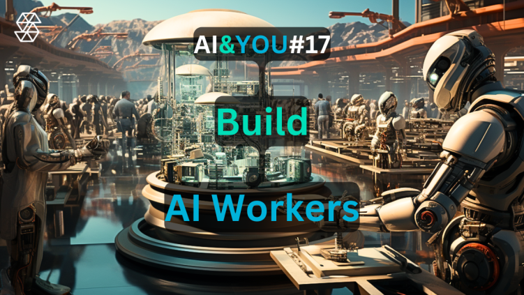 AI&YOU#17: Cómo creamos "trabajadores expertos en IA" para las instituciones