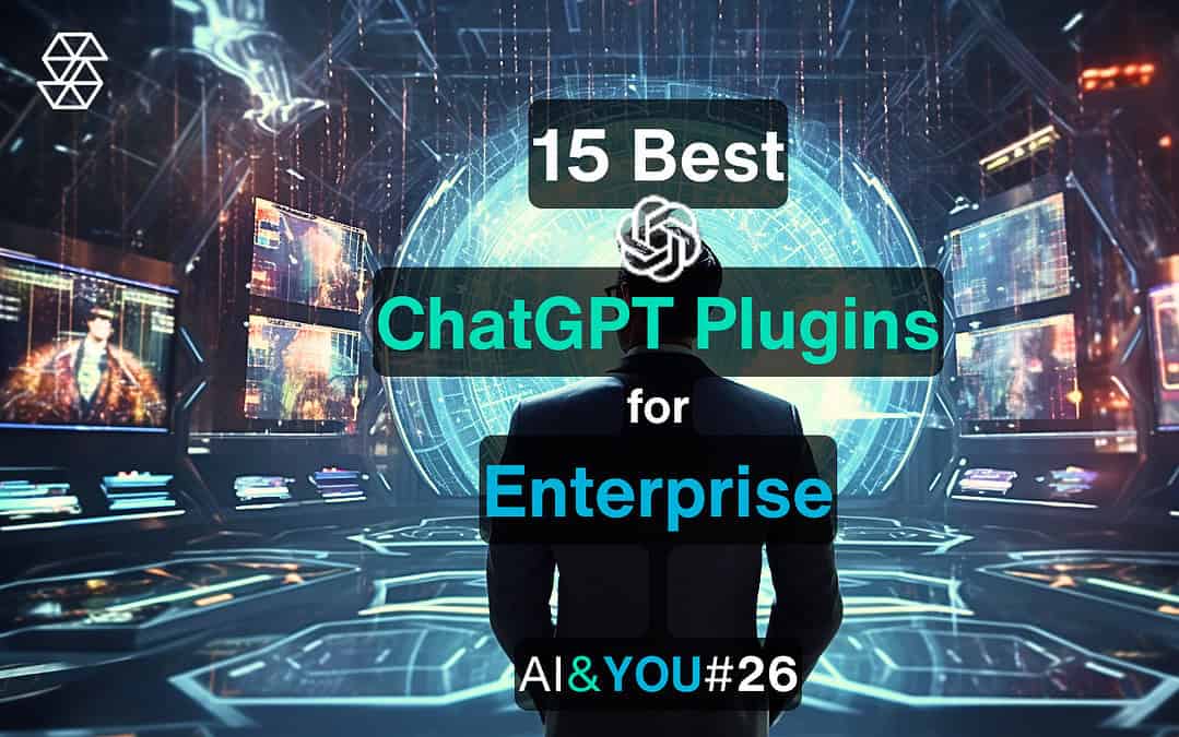 15 Best ChatGPT Plugins for Enterprise