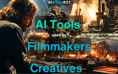 AI & YOU #21: Herramientas de IA que todo cineasta debe conocer