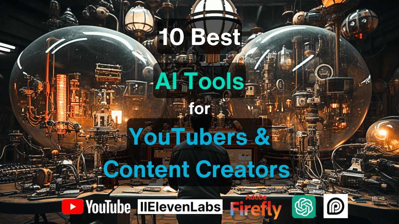 10 Best AI Tools for YouTubers and Content Creators