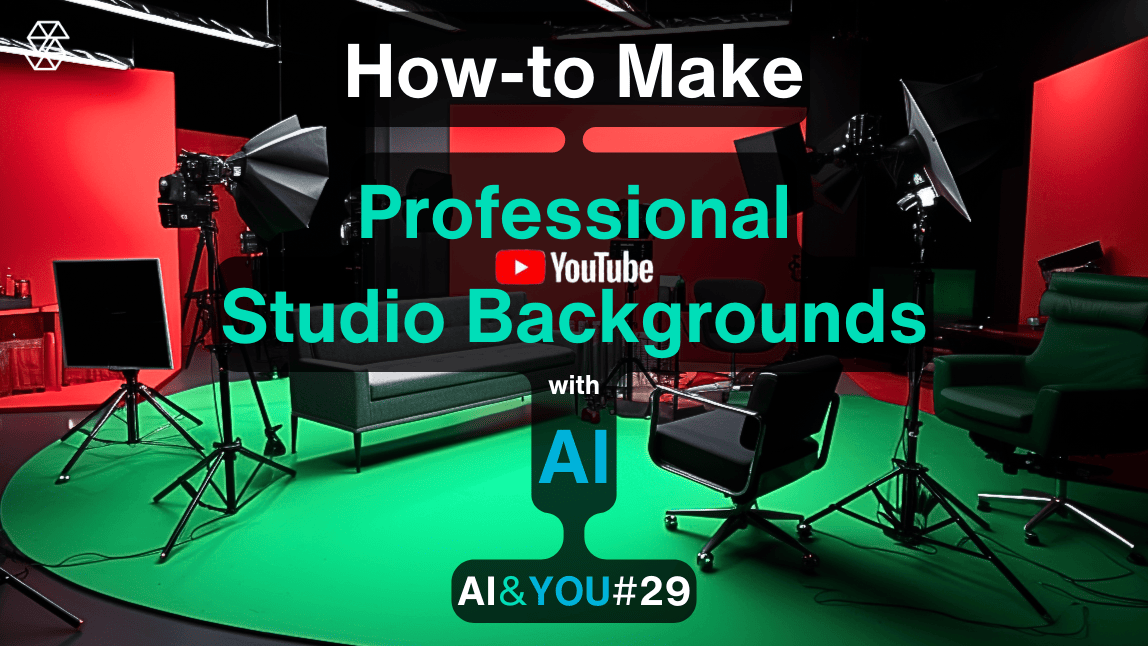 AI&YOU #29: Como criar um estúdio profissional "falso" no YouTube com IA