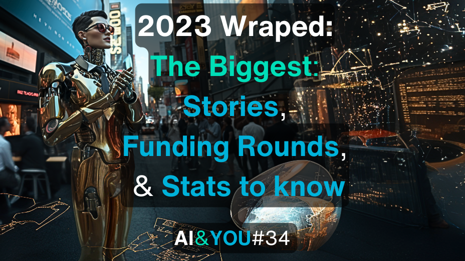 AI&YOU#34: Resumo de fim de ano da AI para as maiores histórias, estatísticas e investimentos