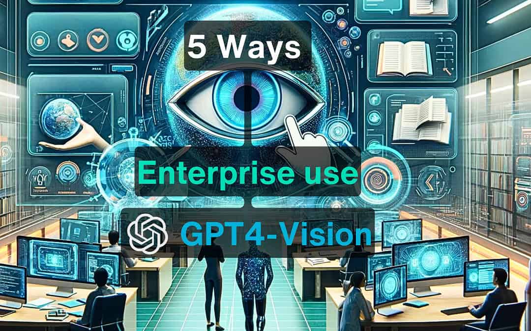 5 maneiras como a sua empresa pode utilizar o ChatGPT Vision