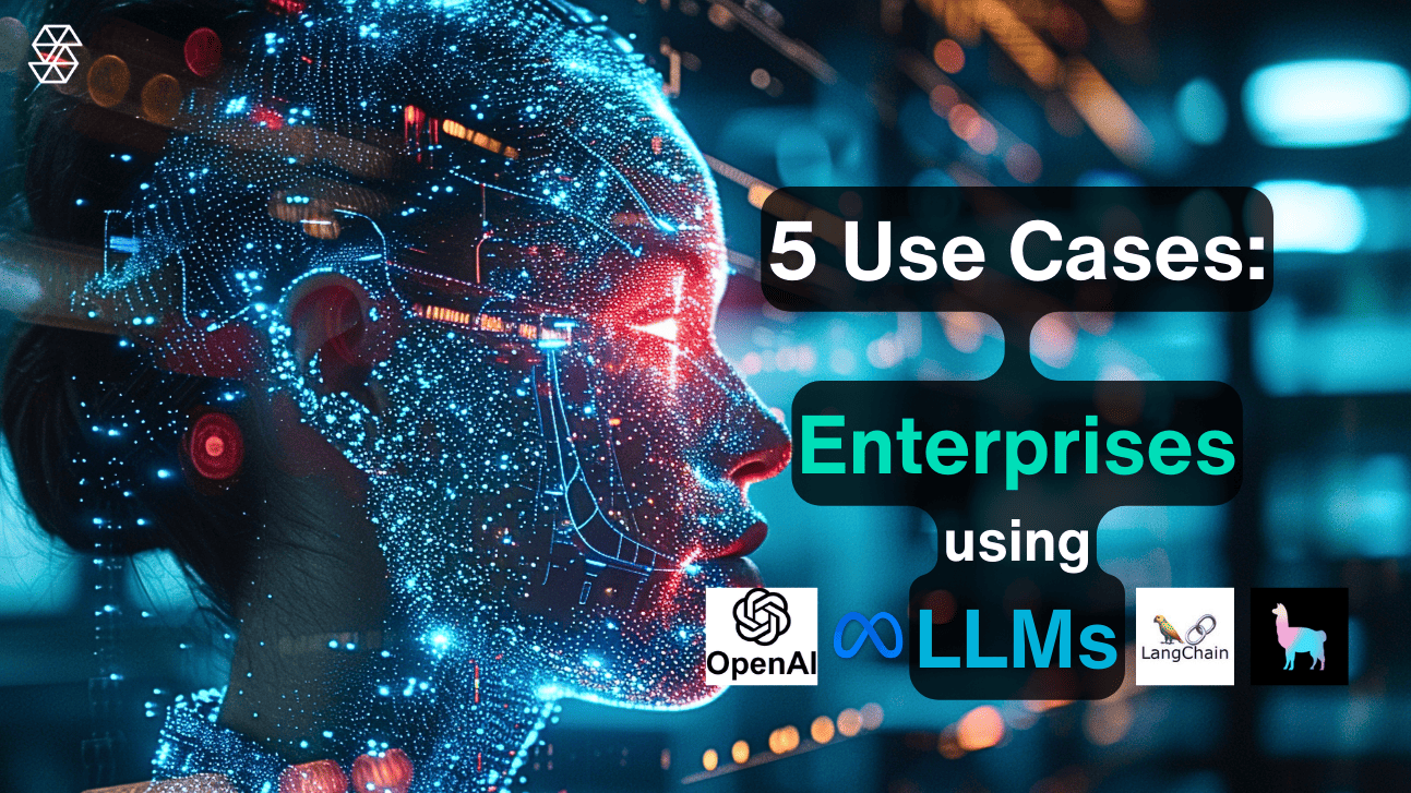 5 Reasons Your Enterprise Should Use an LLM