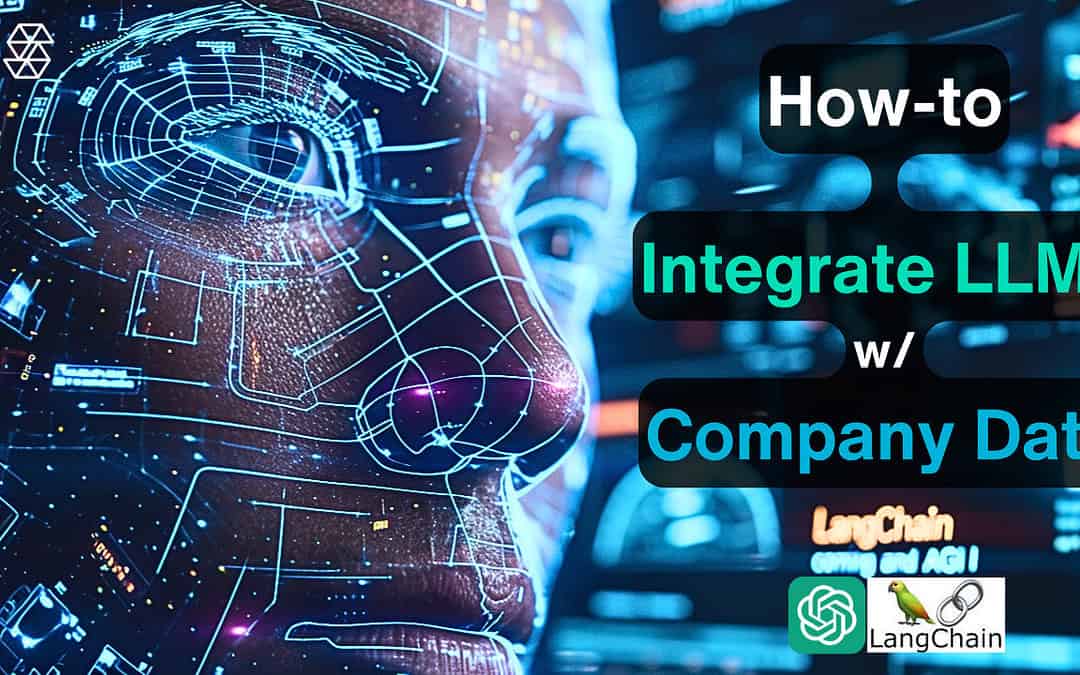Cómo integrar los LLM (por ejemplo, ChatGPT) con los datos de la empresa para maximizar el retorno de la inversión