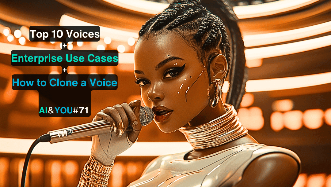 Nuestras 10 voces de IA favoritas de ElevenLabs + Cómo clonar las tuyas + Casos de uso empresarial - AI&YOU #71